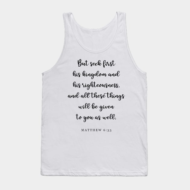 But Seek First His Kingdom Tank Top by cbpublic